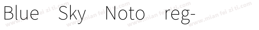 Blue Sky Noto reg字体转换